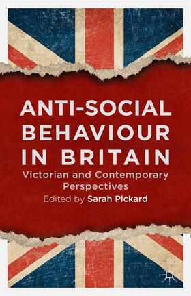 Pickard |  Anti-Social Behaviour in Britain | Buch |  Sack Fachmedien