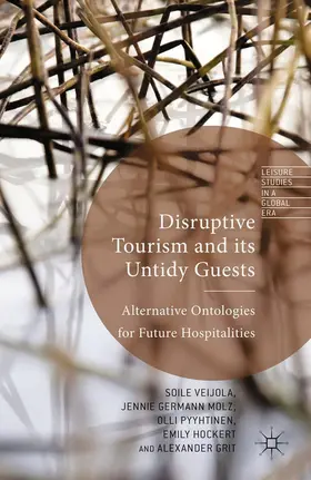 Veijola / Molz / Grit |  Disruptive Tourism and its Untidy Guests | Buch |  Sack Fachmedien