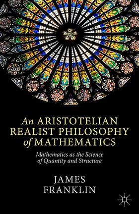 Franklin |  An Aristotelian Realist Philosophy of Mathematics | Buch |  Sack Fachmedien