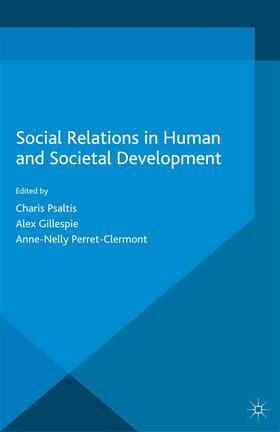 Psaltis / Perret-Clermont / Gillespie |  Social Relations in Human and Societal Development | Buch |  Sack Fachmedien
