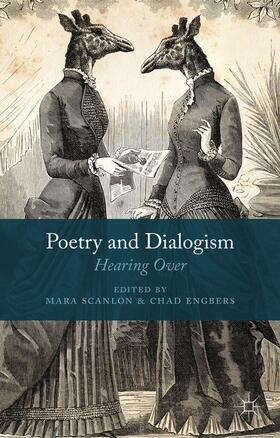 Scanlon / Engbers |  Poetry and Dialogism | Buch |  Sack Fachmedien