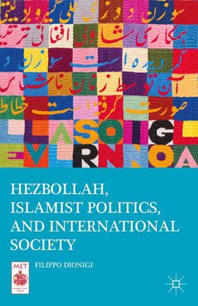 Dionigi |  Hezbollah, Islamist Politics, and International Society | Buch |  Sack Fachmedien