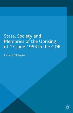 Millington |  State, Society and Memories of the Uprising of 17 June 1953 in the GDR | Buch |  Sack Fachmedien