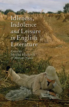 Nandi / Fludernik |  Idleness, Indolence and Leisure in English Literature | Buch |  Sack Fachmedien