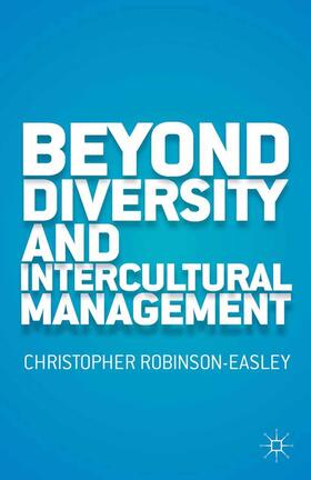 Robinson-Easley |  Beyond Diversity and Intercultural Management | Buch |  Sack Fachmedien