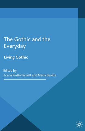 Beville / Piatti-Farnell |  The Gothic and the Everyday | Buch |  Sack Fachmedien