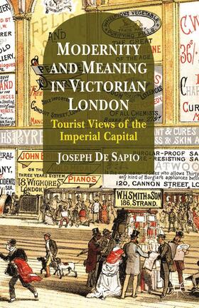 De Sapio |  Modernity and Meaning in Victorian London | Buch |  Sack Fachmedien