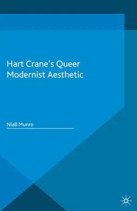 Munro |  Hart Crane's Queer Modernist Aesthetic | Buch |  Sack Fachmedien