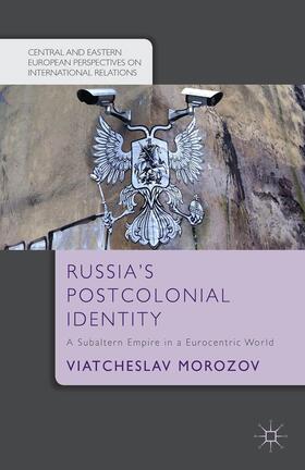 Morozov |  Russia's Postcolonial Identity | Buch |  Sack Fachmedien