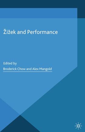 Mangold / Chow |  ¿i¿ek and Performance | Buch |  Sack Fachmedien