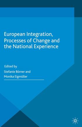 Eigmüller / Börner |  European Integration, Processes of Change and the National Experience | Buch |  Sack Fachmedien