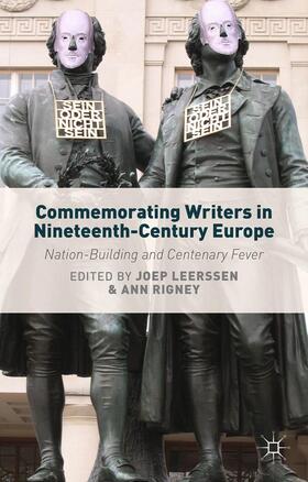 Rigney / Leerssen |  Commemorating Writers in Nineteenth-Century Europe | Buch |  Sack Fachmedien