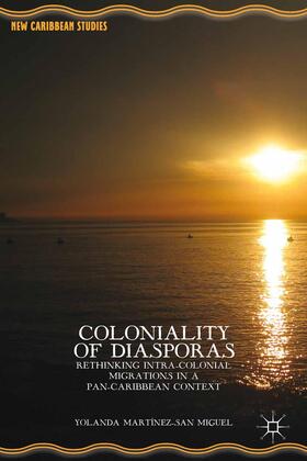  Coloniality of Diasporas | Buch |  Sack Fachmedien