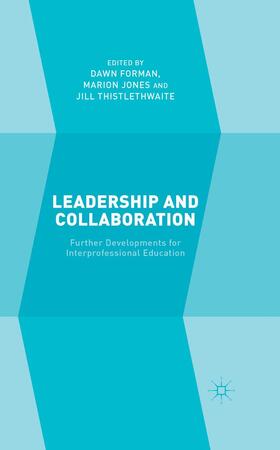 Forman / Thistlethwaite / Jones |  Leadership and Collaboration | Buch |  Sack Fachmedien