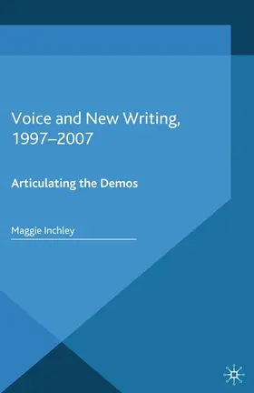 Inchley |  Voice and New Writing, 1997-2007 | Buch |  Sack Fachmedien