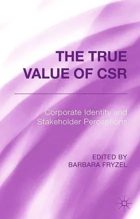 Fryzel |  The True Value of Csr | Buch |  Sack Fachmedien