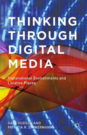 Zimmermann / Hudson |  Thinking Through Digital Media | Buch |  Sack Fachmedien