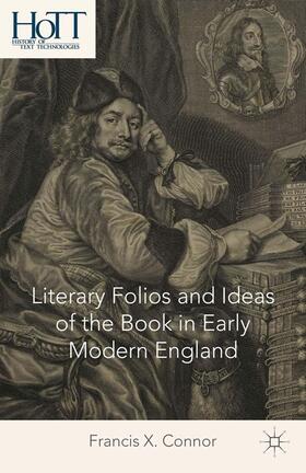 Connor |  Literary Folios and Ideas of the Book in Early Modern England | Buch |  Sack Fachmedien