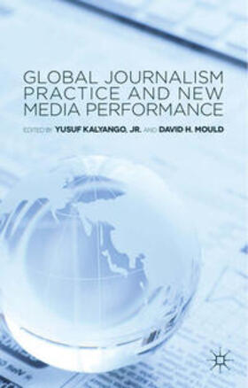 Loparo / Mould |  Global Journalism Practice and New Media Performance | Buch |  Sack Fachmedien