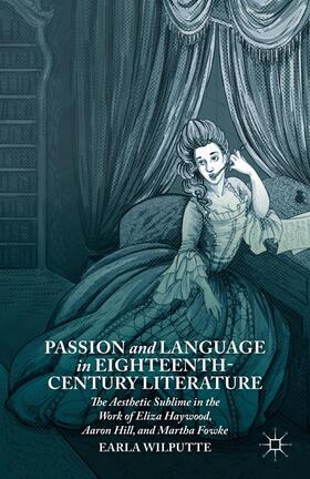 Wilputte |  Passion and Language in Eighteenth-Century Literature | Buch |  Sack Fachmedien
