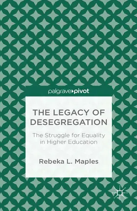 Maples |  The Legacy of Desegregation | Buch |  Sack Fachmedien