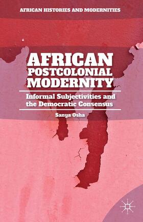 Osha | African Postcolonial Modernity | Buch | 978-1-349-49617-4 | sack.de