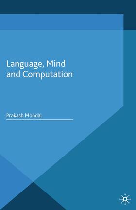 Mondal |  Language, Mind and Computation | Buch |  Sack Fachmedien