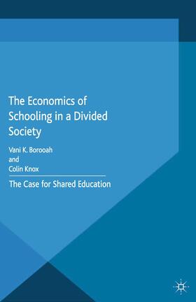 Borooah / Knox |  The Economics of Schooling in a Divided Society | Buch |  Sack Fachmedien