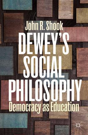 Shook |  Dewey's Social Philosophy | Buch |  Sack Fachmedien