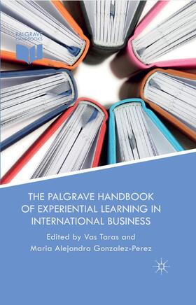 Gonzalez-Perez / Taras |  The Palgrave Handbook of Experiential Learning in International Business | Buch |  Sack Fachmedien