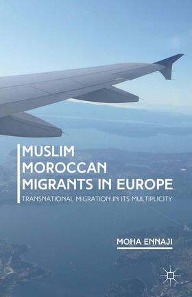 Ennaji | Muslim Moroccan Migrants in Europe | Buch | 978-1-349-50203-5 | sack.de