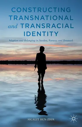 Ben-Zion |  Constructing Transnational and Transracial Identity | Buch |  Sack Fachmedien