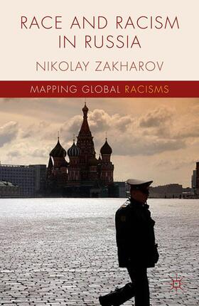 Zakharov | Race and Racism in Russia | Buch | 978-1-349-50281-3 | sack.de