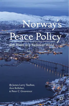 Taulbee / Grosvenor / Kelleher |  Norway¿s Peace Policy | Buch |  Sack Fachmedien