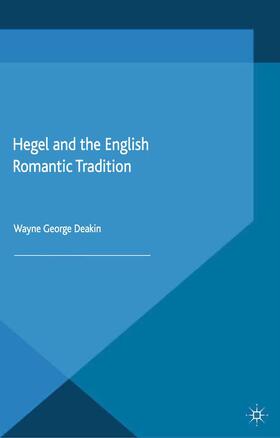 Deakin |  Hegel and the English Romantic Tradition | Buch |  Sack Fachmedien