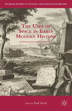 Stock |  The Uses of Space in Early Modern History | Buch |  Sack Fachmedien