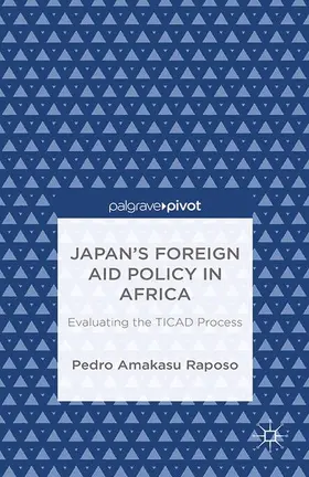 Amakasu Raposo |  Japan's Foreign Aid Policy in Africa | Buch |  Sack Fachmedien