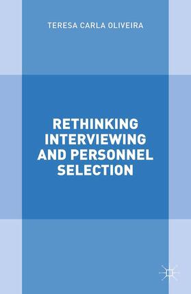 Oliveira |  Rethinking Interviewing and Personnel Selection | Buch |  Sack Fachmedien