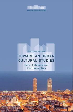 Fraser | Toward an Urban Cultural Studies | Buch | 978-1-349-50524-1 | sack.de