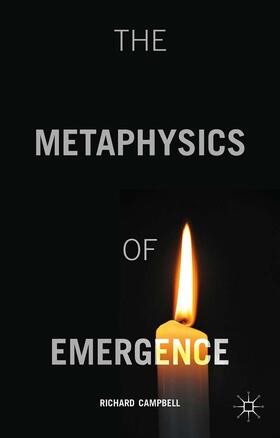 Campbell |  The Metaphysics of Emergence | Buch |  Sack Fachmedien