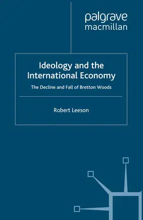 Leeson |  Ideology and the International Economy | Buch |  Sack Fachmedien