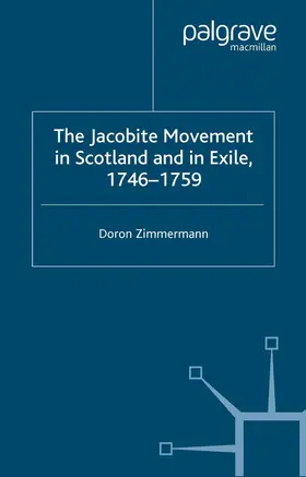 Zimmermann |  The Jacobite Movement in Scotland and in Exile, 1746-1759 | Buch |  Sack Fachmedien