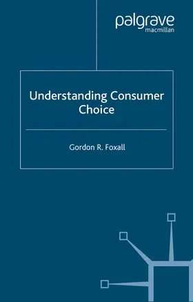 Foxall |  Understanding Consumer Choice | Buch |  Sack Fachmedien