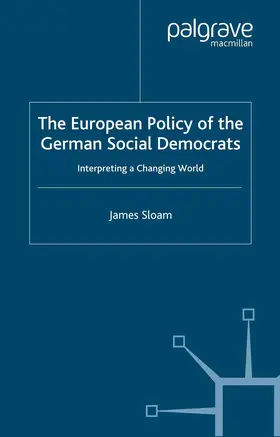 Sloam |  The European Policy of the German Social Democrats | Buch |  Sack Fachmedien