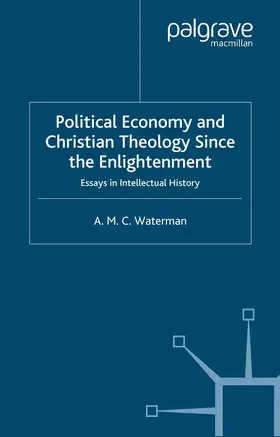 Waterman |  Political Economy and Christian Theology Since the Enlightenment | Buch |  Sack Fachmedien