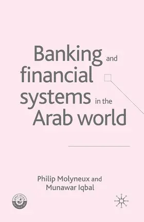 Iqbal / Molyneux |  Banking and Financial Systems in the Arab World | Buch |  Sack Fachmedien