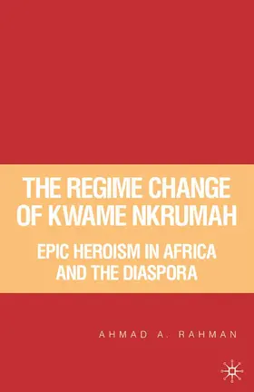 Rahman |  The Regime Change of Kwame Nkrumah | Buch |  Sack Fachmedien