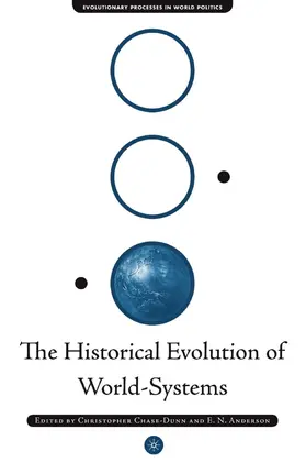 Chase-Dunn / Anderson |  The Historical Evolution of World-Systems | Buch |  Sack Fachmedien