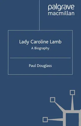 Douglass |  Lady Caroline Lamb | Buch |  Sack Fachmedien