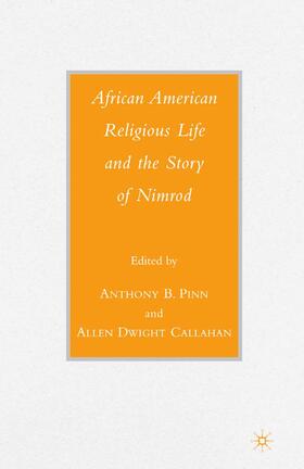 Loparo / Pinn |  African American Religious Life and the Story of Nimrod | Buch |  Sack Fachmedien